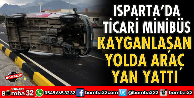 KAYGANLAŞAN YOLDA YAN YATTI