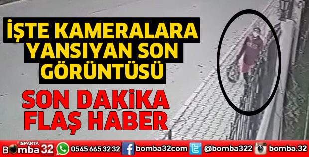 KAYIP KADIN GÜVENLİK KAMERALARINA TAKILDI
