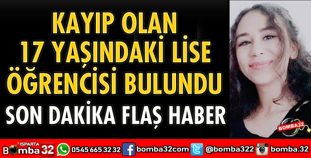 KAYIP OLAN LİSE ÖĞRENCİSİ BULUNDU