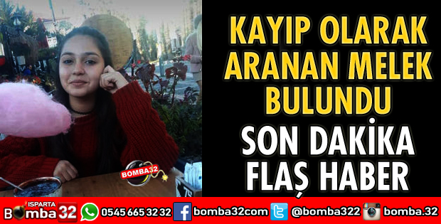 KAYIP OLARAK ARANAN MELEK BULUNDU