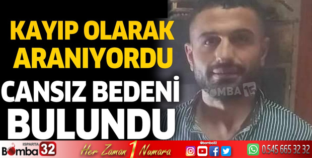 Kayıp olarak aranıyordu! Cansız bedeni bulundu