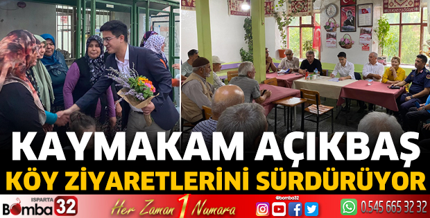 Kaymakam Açıkbaş köy ziyaretlerini sürdürüyor
