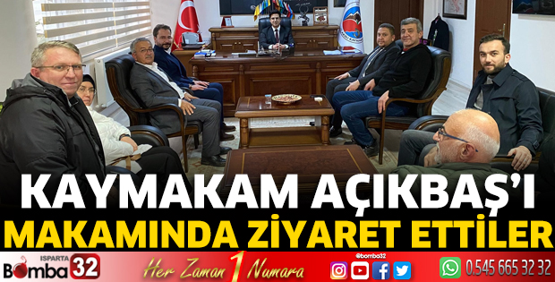 Kaymakam Açıkbaş'ı ziyaret ettiler
