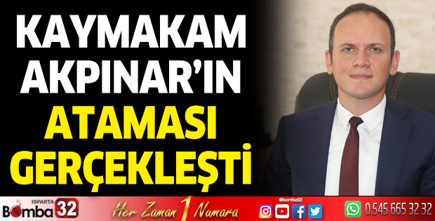 Kaymakam Akpınar'ın ataması yapıldı