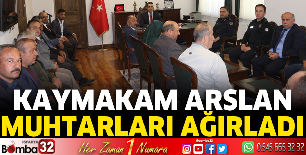 Kaymakam Arslan muhtarları ağırladı