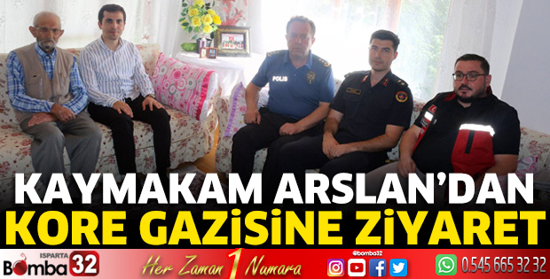 Kaymakam Arslan'dan Kore gazisine ziyarette bulundu