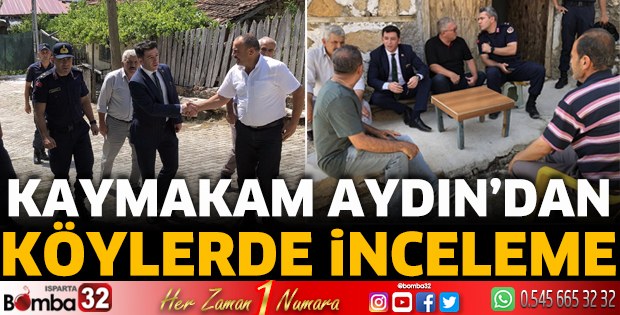 Kaymakam Aydın’dan köylerde inceleme