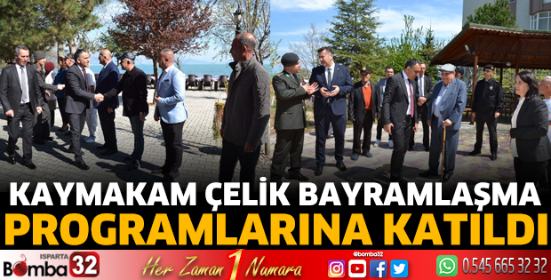 Kaymakam Çelik bayramlaşma programlarına katıldı