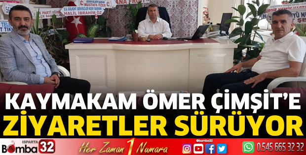 Kaymakam Çimşit'e ziyaretler sürüyor