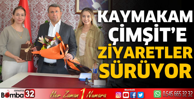 Kaymakam Çimşit'e ziyaretler sürüyor
