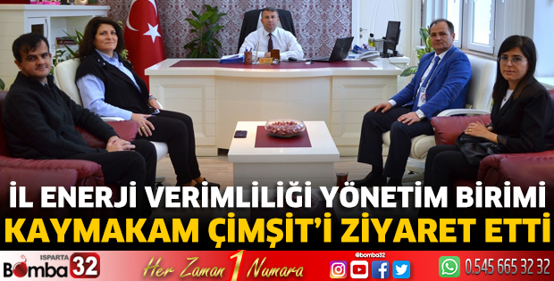 Kaymakam Çimşit'i ziyaret ettiler