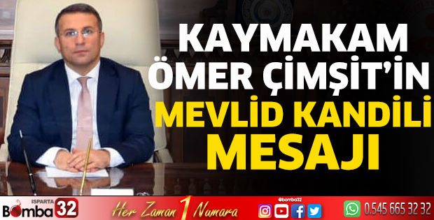 Kaymakam Çimşit'in kandil mesajı