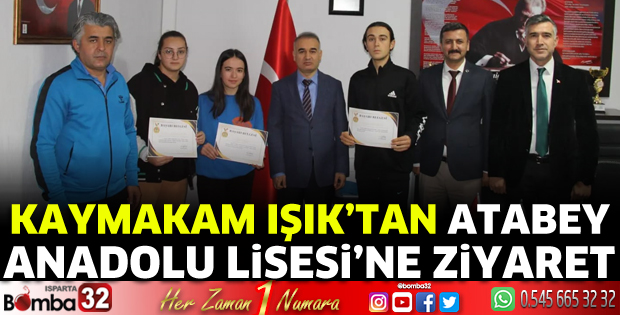 Kaymakam Işık’tan Atabey Anadolu Lisesi’ne ziyaret 