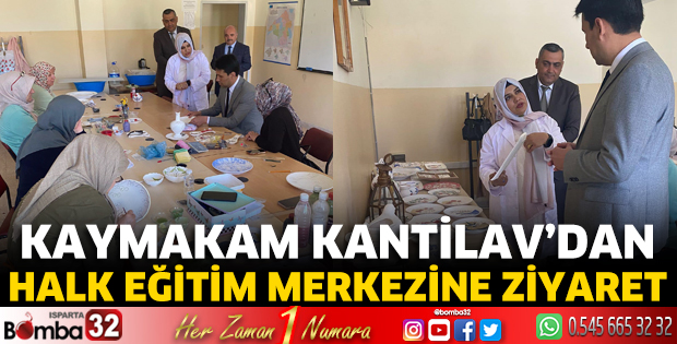 Kaymakam Kantilav'dan Halk Eğitim Merkezine ziyaret