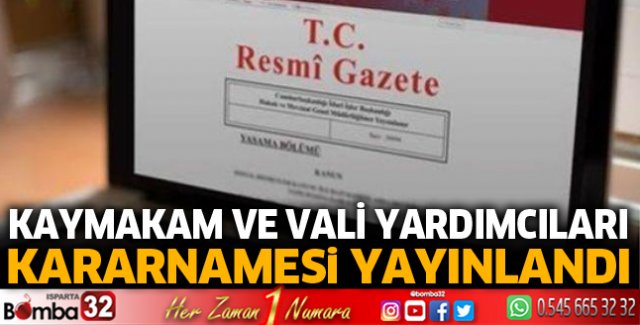 Kaymakam ve Vali Yardımcıları kararnamesi yayınlandı