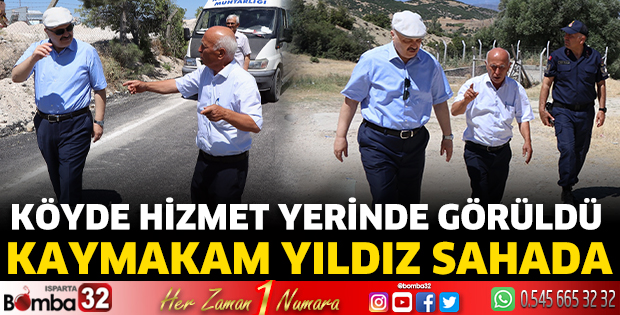 Kaymakam Yıldız sahada