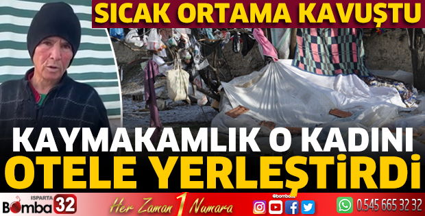 Kaymakamlık o kadını otele yerleştirdi