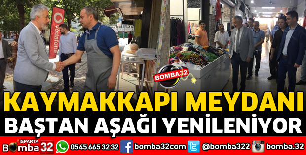 KAYMAKKAPI MEYDANI BAŞTAN AŞAĞI YENİLENİYOR
