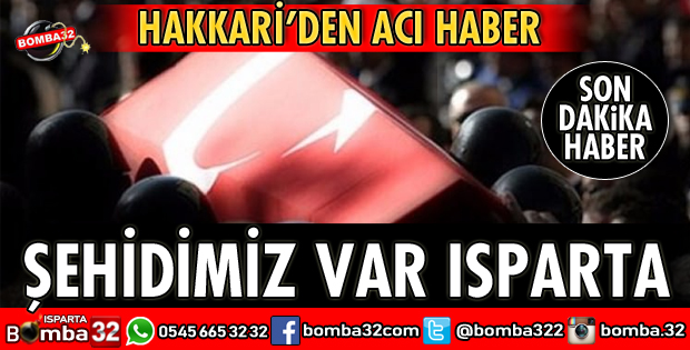 ŞEHİDİMİZ VAR ISPARTA