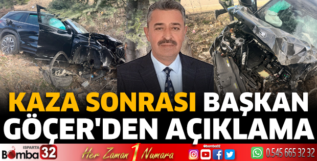 Kaza sonrası Başkan Göçer'den açıklama 