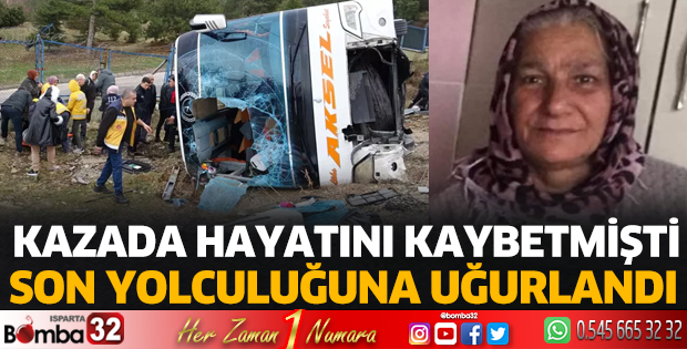 Kazada hayatını kaybetmişti! toprağa verildi 