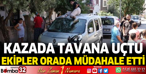 Kazada tavana uçtu
