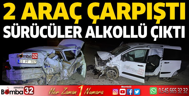 Kazaya karışan araçların sürücüleri alkollü çıktı