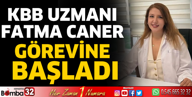 KBB Uzmanı göreve başladı