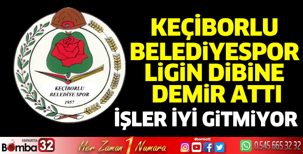 Keçiborlu Belediyespor ligin dibine demir attı