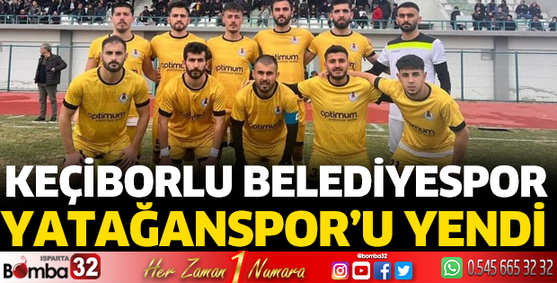 Keçiborlu Belediyespor, Yatağanspor'u yendi