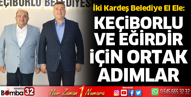 Keçiborlu ve Eğirdir için ortak adımlar