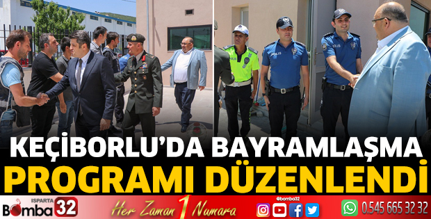 Keçiborlu’da Bayramlaşma Programı Düzenlendi