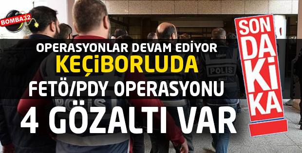 KEÇİBORLUDA 4 GÖZALTI