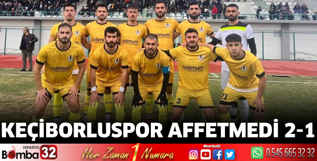 Keçiborluspor affetmedi 2-1