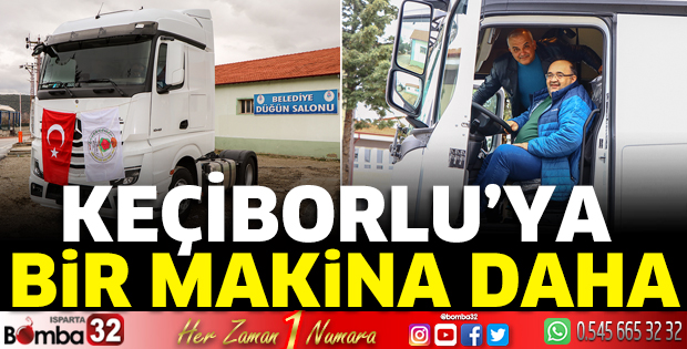 Keçiborlu'ya bir makina daha
