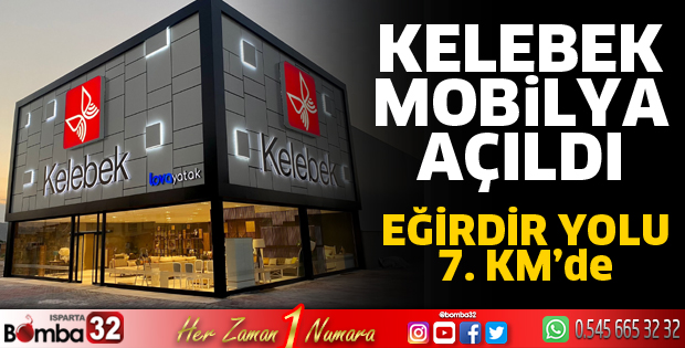 KELEBEK MOBİLYA AÇILDI
