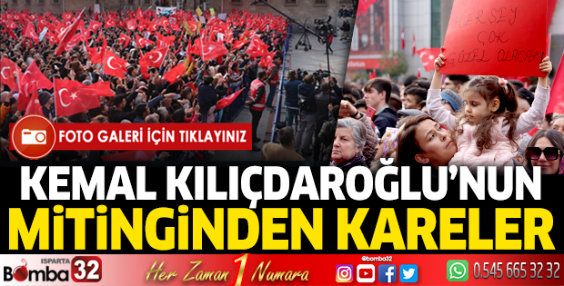 Kemal Kılıçdaroğlu'nun Isparta mitinginden fotoğraflar