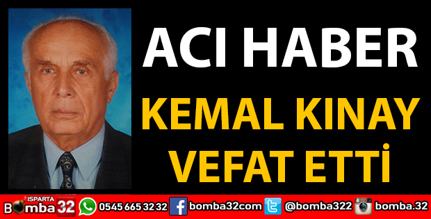 KEMAL  KINAY VEFAT ETTİ