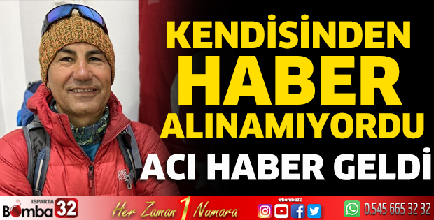 Kendisinden haber alınamıyordu