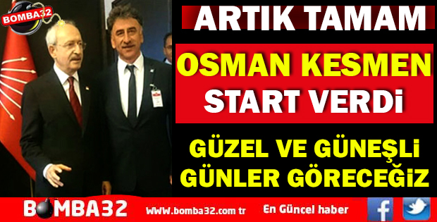 KESMEN SEÇİM STARTINI VERDİ