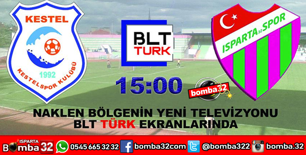 KESTELSPOR ISPARTA32SPOR KARŞILAŞMASI BLT TÜRK TV'DE