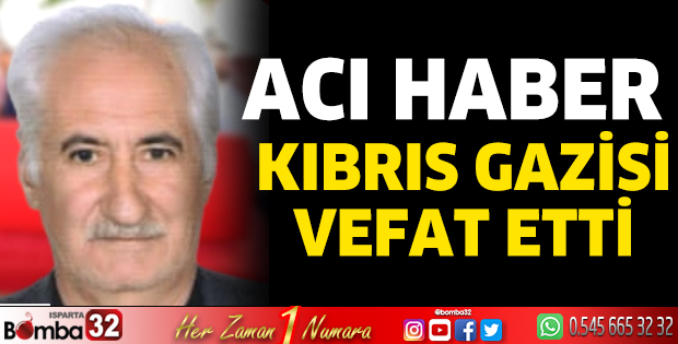 Kıbrıs Gazisi hayatını kaybetti