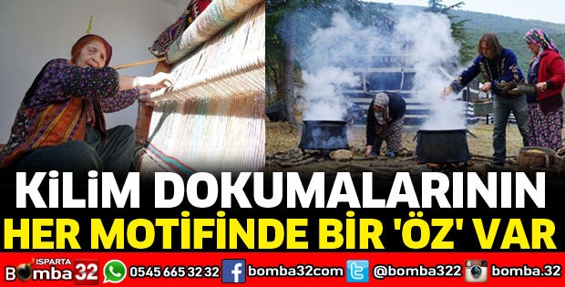 KİLİM DOKUMALARININ HER MOTİFİNDE BİR ÖZ VAR