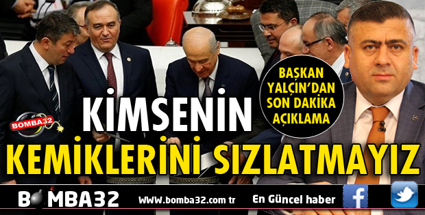 KİMSENİN KEMİKLERİNİ SIZLATMAYIZ