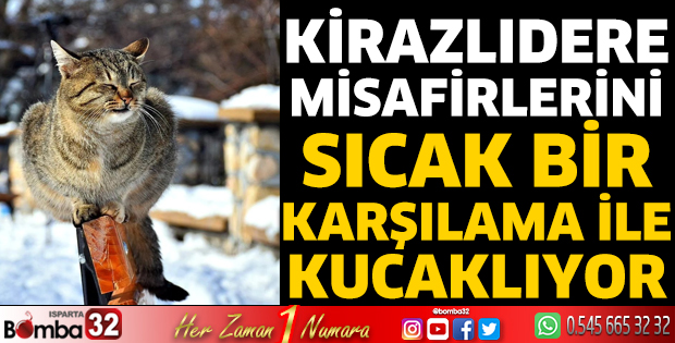 Kirazlıdere, misafirlerini sıcak bir karşılama ile kucaklıyor