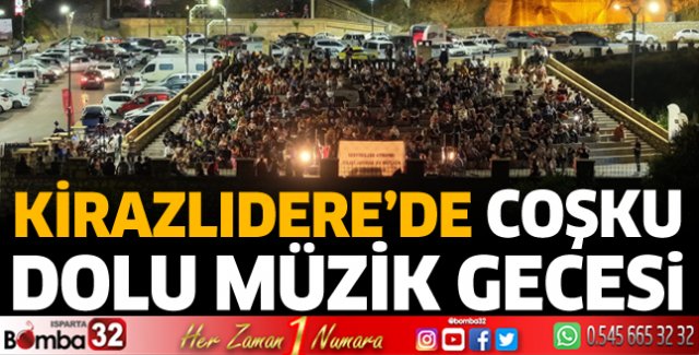Kirazlıdere’de coşku dolu müzik gecesi