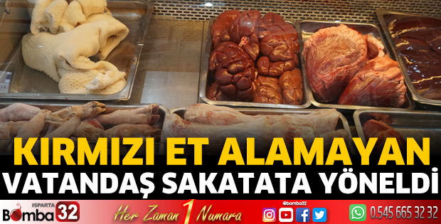 Kırmızı et alamayan vatandaş sakatata yöneldi