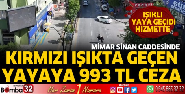 Kırmızı ışıkta geçen yayaya 993 TL ceza