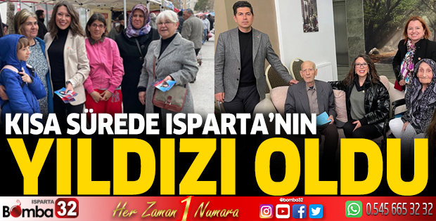 Kısa sürede Isparta'nın Yıldız'ı oldu