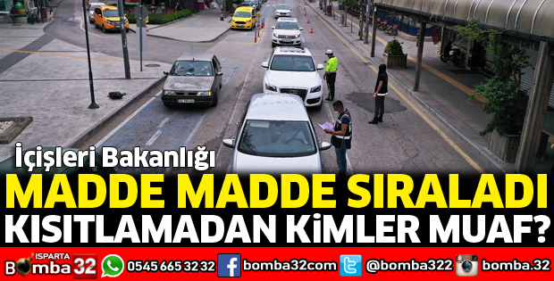 Kısıtlamadan kimler muaf?
